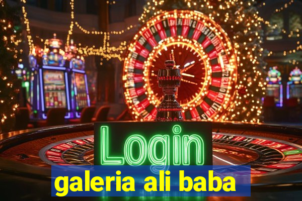 galeria ali baba